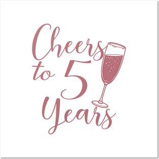 Cheers To 5 Years - 5th Birthday - Anniversary Posters and Art